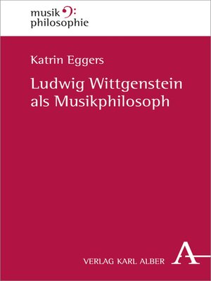 cover image of Ludwig Wittgenstein als Musikphilosoph